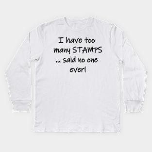 Funny stamp collector humor Kids Long Sleeve T-Shirt